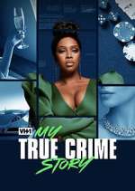 Watch My True Crime Story Megashare8