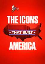 Watch The Icons That Built America Megashare8