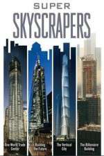 Watch Super Skyscrapers Megashare8