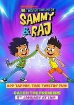 Watch The Twisted Timeline of Sammy & Raj Megashare8