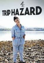 Watch Trip Hazard: My Great British Adventure Megashare8
