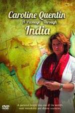 Watch Caroline Quentin A Passage Through India Megashare8