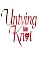 Watch Untying The Knot Megashare8