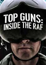 Watch Top Guns: Inside the RAF Megashare8