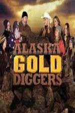Watch Alaska Gold Diggers Megashare8