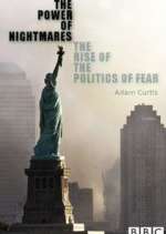 Watch The Power of Nightmares: The Rise of the Politics of Fear Megashare8