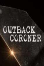 Watch Outback Coroner Megashare8