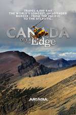Watch Canada Over The Edge Megashare8
