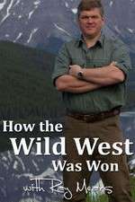 Watch How the Wild West Was Won with Ray Mears Megashare8