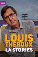 Watch Louis Theroux's LA Stories Megashare8