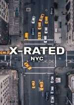 Watch X-Rated: NYC Megashare8