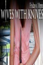 Watch Wives with Knives Megashare8
