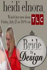 Watch Bride by Design Megashare8