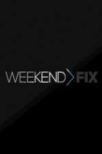 Watch Weekend Fix Megashare8