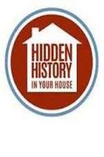 Watch Hidden History in your House Megashare8