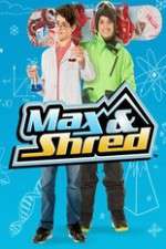 Watch Max and Shred Megashare8