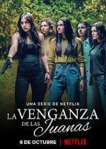 Watch La Venganza de las Juanas Megashare8