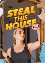Watch Steal This House Megashare8