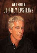 Watch Who Killed Jeffrey Epstein? Megashare8