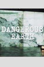 Watch Dangerous Earth Megashare8