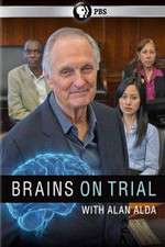 Watch Brains on Trial with Alan Alda Megashare8