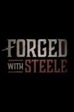 Watch Forged With Steele Megashare8