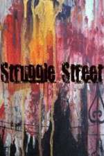 Watch Struggle Street Megashare8