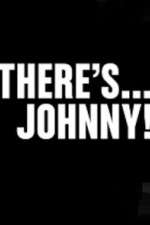 Watch Theres Johnny Megashare8