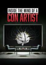 Watch Inside the Mind of a Con Artist Megashare8