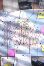 Watch MURDER, MYSTERY AND MY FAMILY Megashare8