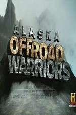 Watch Alaska Off-Road Warriors Megashare8