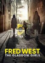 Watch Fred West: The Glasgow Girls Megashare8