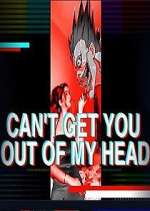 Watch Can't Get You Out of My Head Megashare8