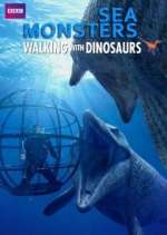 Watch Sea Monsters: A Walking with Dinosaurs Trilogy Megashare8