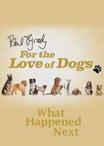 Watch Paul O'Grady For the Love of Dogs: What Happened Next Megashare8