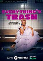 Watch Everything's Trash Megashare8