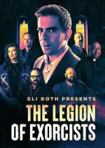 Watch Eli Roth Presents: The Legion of Exorcists Megashare8