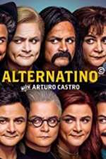 Watch Alternatino With Arturo Castro Megashare8