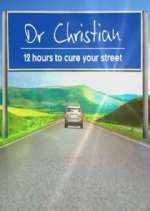 Watch Dr Christian: 12 Hours to Cure Your Street Megashare8