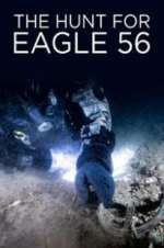 Watch The Hunt for Eagle 56 Megashare8