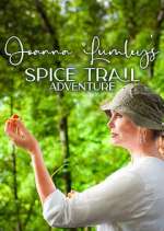 Watch Joanna Lumley's Spice Trail Adventure Megashare8