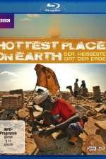 Watch The Hottest Place on Earth Megashare8