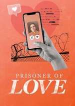 Watch Prisoner of Love Megashare8