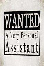 Watch Wanted: A Very Personal Assistant Megashare8