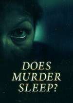 Watch Does Murder Sleep? Megashare8