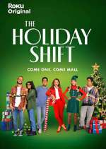 Watch The Holiday Shift Megashare8