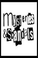 Watch Mysteries & Scandals Megashare8