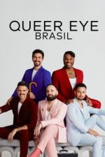 Watch Queer Eye: Brasil Megashare8