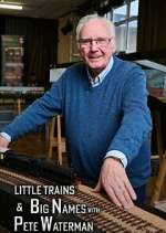 Watch Little Trains & Big Names with Peter Waterman Megashare8