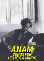 Watch Anam - Songs for Hearts & Minds Megashare8